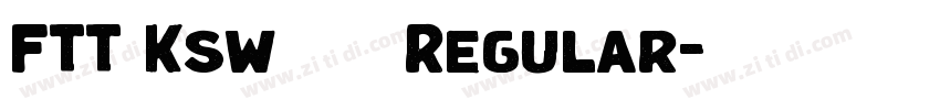 FTT Ksw豪龍爽 Regular字体转换